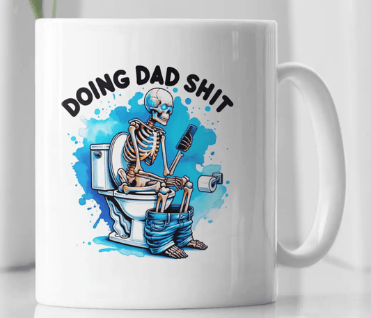 Funny Doing Dad Shit Novelty Coffee Mug - MM Collectables
